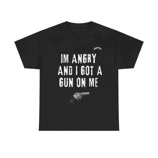 angry and armed