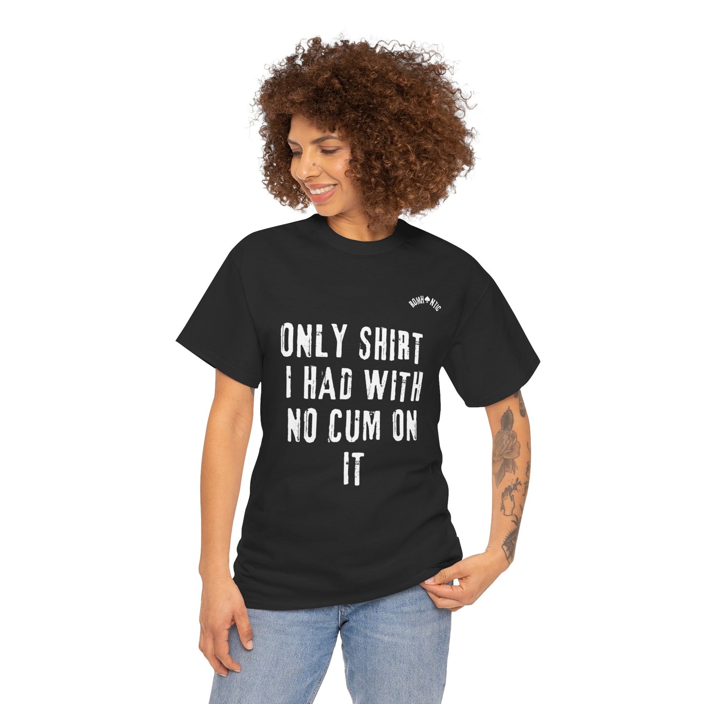 'Only shirt i had with no cum on it'